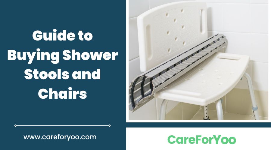 Guide to Buying Shower Stools and Chairs