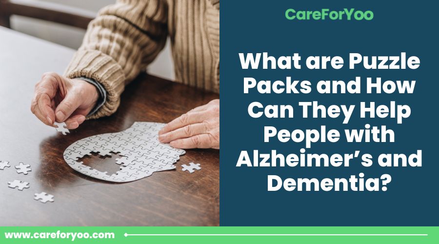 What are Puzzle Packs and How Can They Help People with Alzheimer’s and Dementia