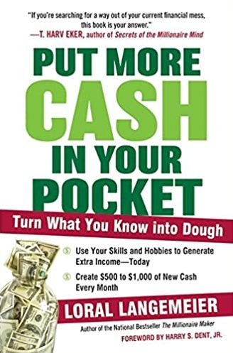 Put More Cash In Your Pocket, by Loral Langemeier