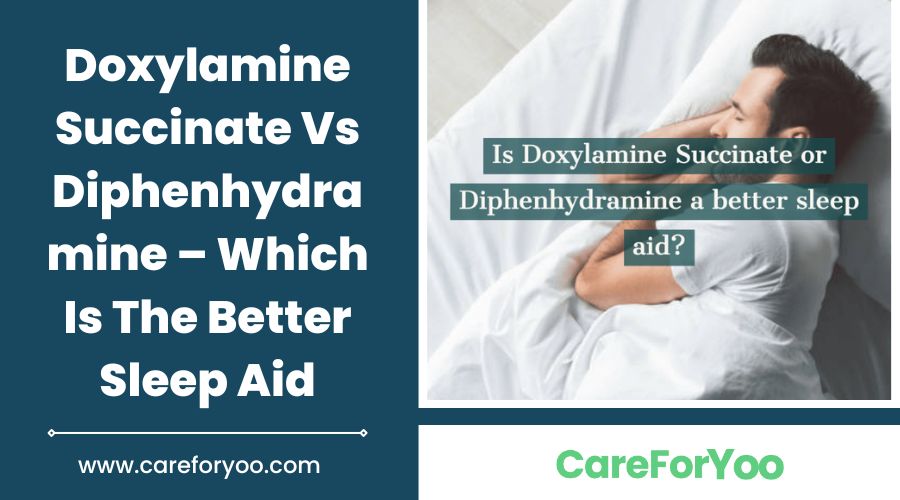 Doxylamine Succinate Vs Diphenhydramine – Which Is The Better Sleep Aid