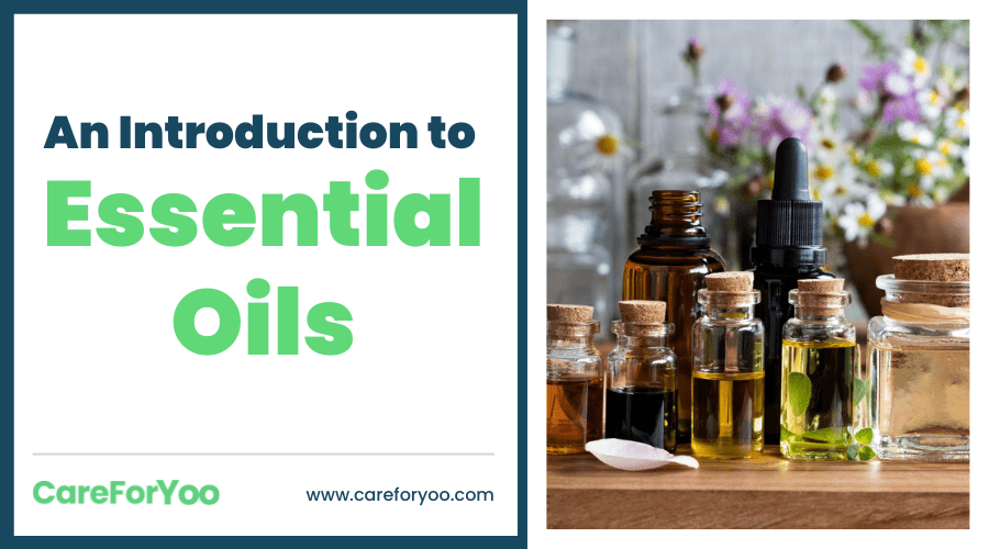 An Introduction to Essential Oils