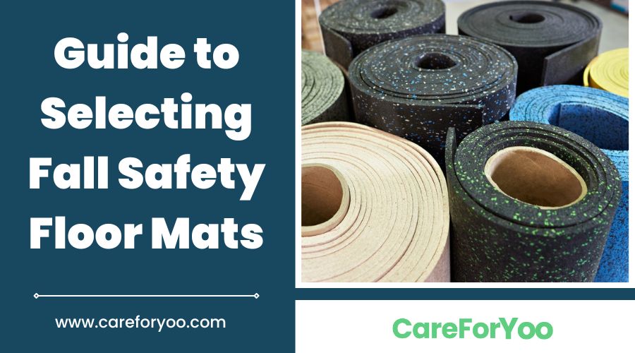 Guide to Selecting Fall Safety Floor Mats